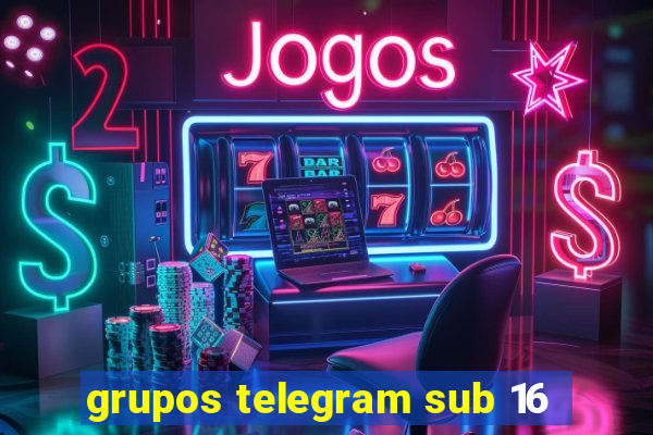 grupos telegram sub 16